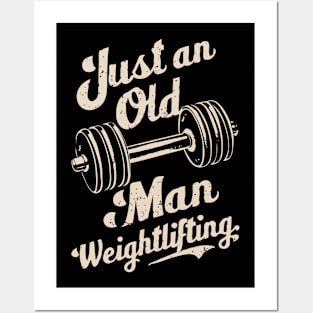 Just An Old Man Weightlifting. Gym Posters and Art